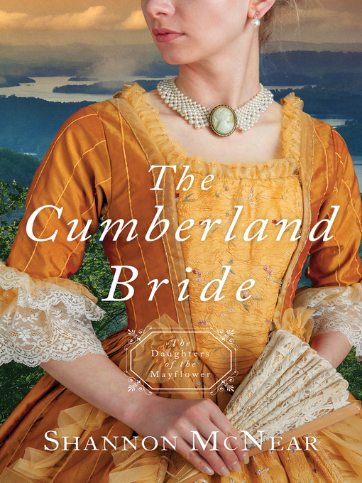Title details for The Cumberland Bride by Shannon McNear - Available